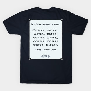 Entrepreneur Life is Not Easy T-Shirt